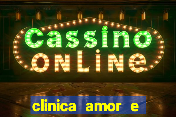 clinica amor e saude pirituba
